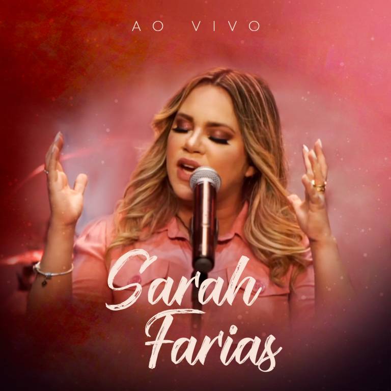 Sarah Farias - Sarah Farias (Ao Vivo) - Vitrine Digital - MK Music